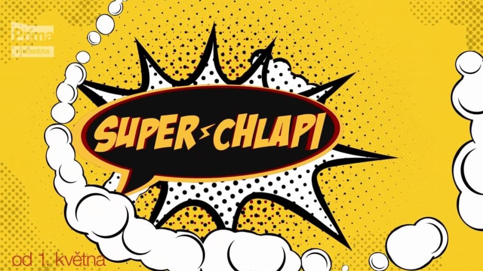 Premiéra show Superchlapi začáná 1. května ve 21.35 na Primě